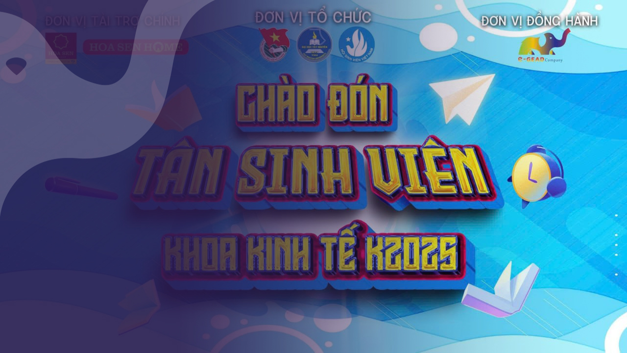 Công ty TNHH E GEAD hân hạnh đồng hành cùng Ngày hội Tân sinh viên Khoa Kinh tế 2025!